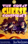 The Great Cheese Conspiracy (Unabridged)