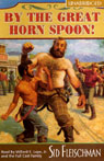 By The Great Horn Spoon! (Unabridged)