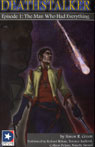 Deathstalker: Episode 1, The Man Who Had Everything