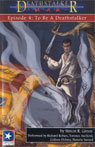 Deathstalker War, Episode 4: To Be A Deathstalker