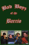 Bad Boys of the Barrio