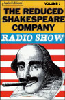 The Reduced Shakespeare Company Radio Show, Volume 3