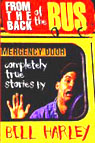 From the Back of the Bus: Completely True Stories