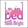 Buy In Bed with Susie Bright, 12-Month Subscription