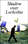 American RadioWorks presents Shadow Over Lockerbie