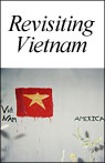 American RadioWorks presents Revisiting Vietnam