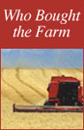 American RadioWorks presents Who Bought the Farm?