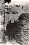 American RadioWorks presents Red Runs the Vistula: The Warsaw Uprising of 1944