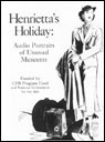 Henriettas Holiday: Audio Portraits of Unusual Museums