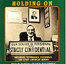 Holding On: Dreamers, Visionaries, Eccentrics, and Other American Heroes