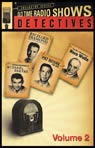 Old Time Radio Shows: Detectives, Volume 2