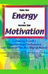 Raise Your Energy  Increase Your Motivation