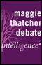 Maggie Thatcher Saved Britain: An Intelligence Squared Debate