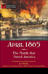 April 1865: The Month That Saved America (Unabridged) [Portable Professor]