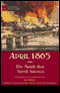 April 1865: The Month That Saved America (Unabridged) [Portable Professor]