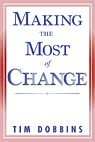 Making the Most of Change: Strategies for the Oval Office and Your Office (Unabridged)
