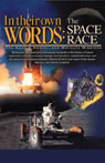 In Their Own Words: The Space Race (The Apollo, Gemini, and Mercury Missions)