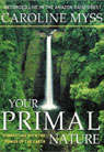 Your Primal Nature: Connecting with the Power of the Earth (Unabridged)