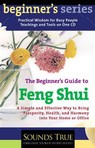 The Beginners Guide to Feng Shui (Unabridged)