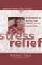 Stress Relief: Acupressure and Gentle Yoga Sessions You Can Use Anywhere (Unabridged)