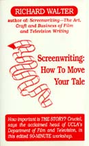 Screenwriting: How to Move Your Tale